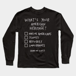 Whats Your American Heritage Long Sleeve T-Shirt